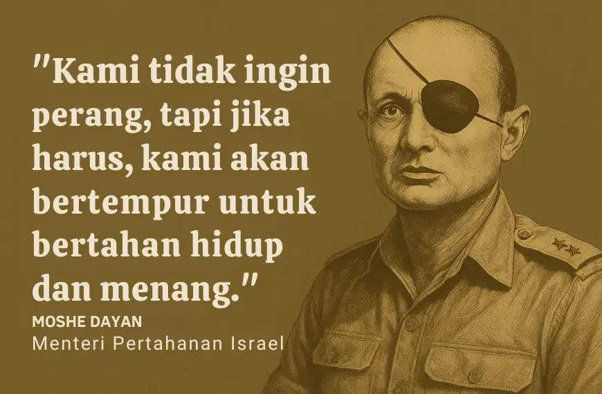 Potret Moshe Dayan dengan kutipan terkenal tentang Perang Enam Hari 1967